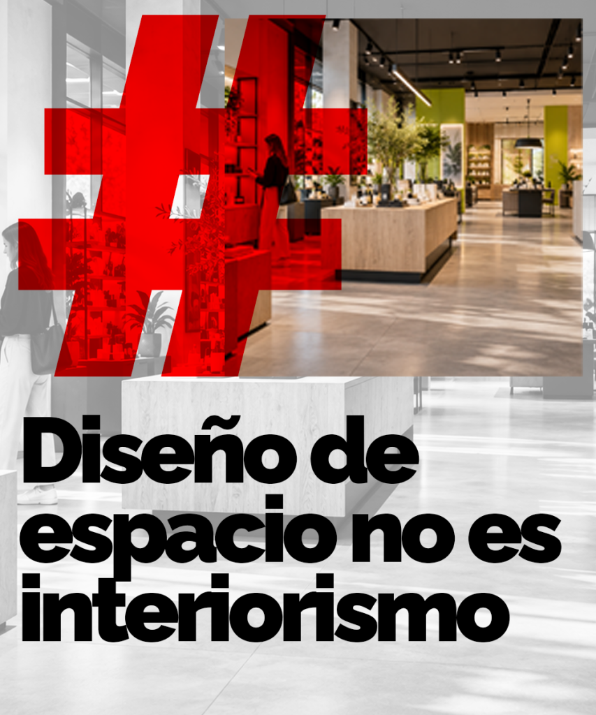 Descubre qué es el diseño de espacios comerciales, qué elementos intervienen y en qué se diferencia del interiorismo ➡️ Diseña espacios que venden y conectan